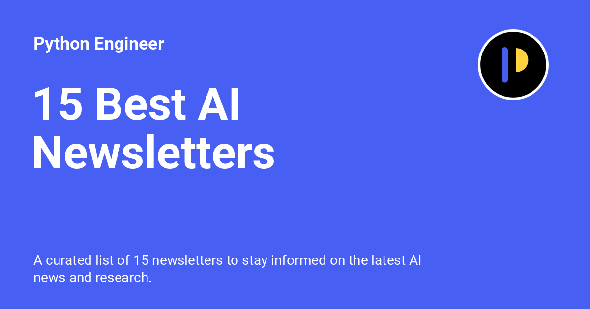 15 Best AI Newsletters