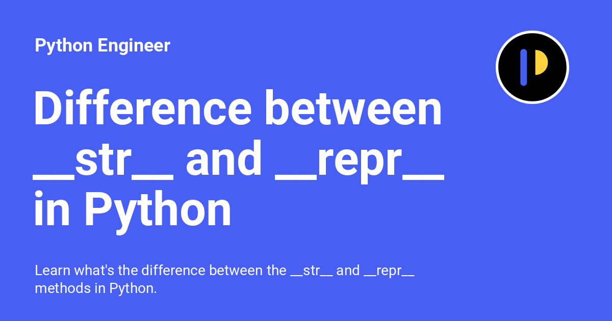 __str__ and __repr__ in Python ...