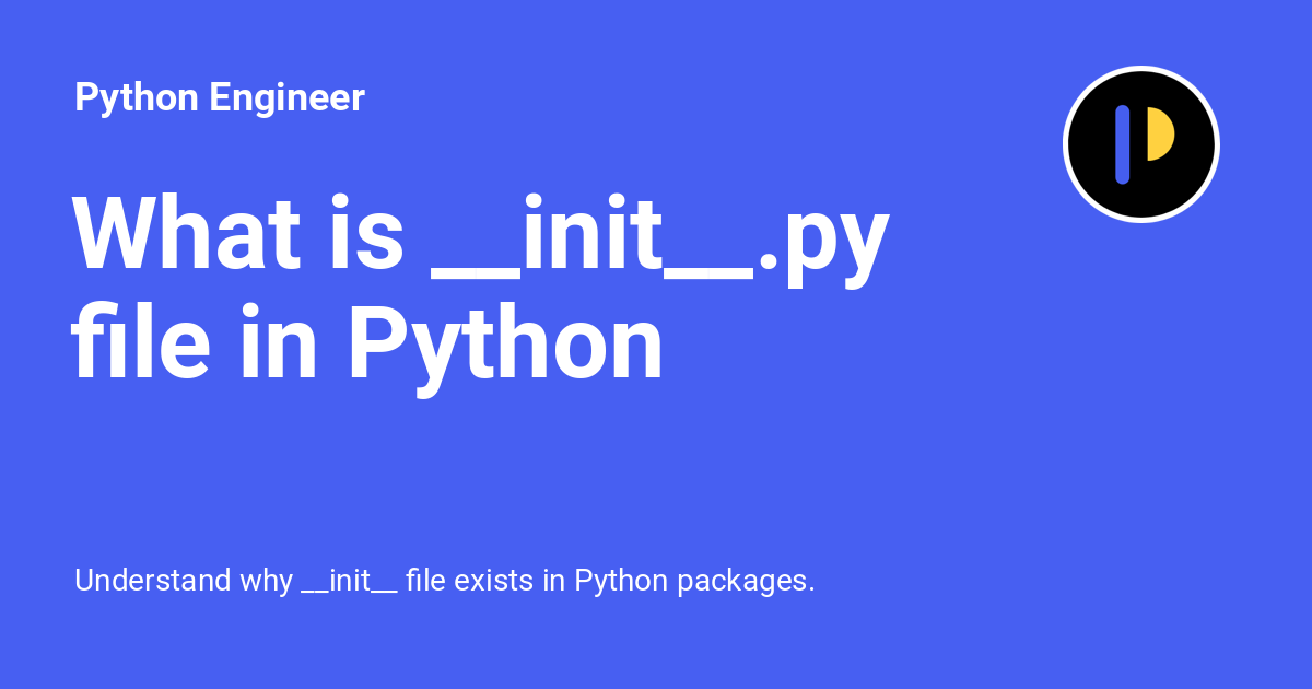 What Is init py File In Python Python Engineer