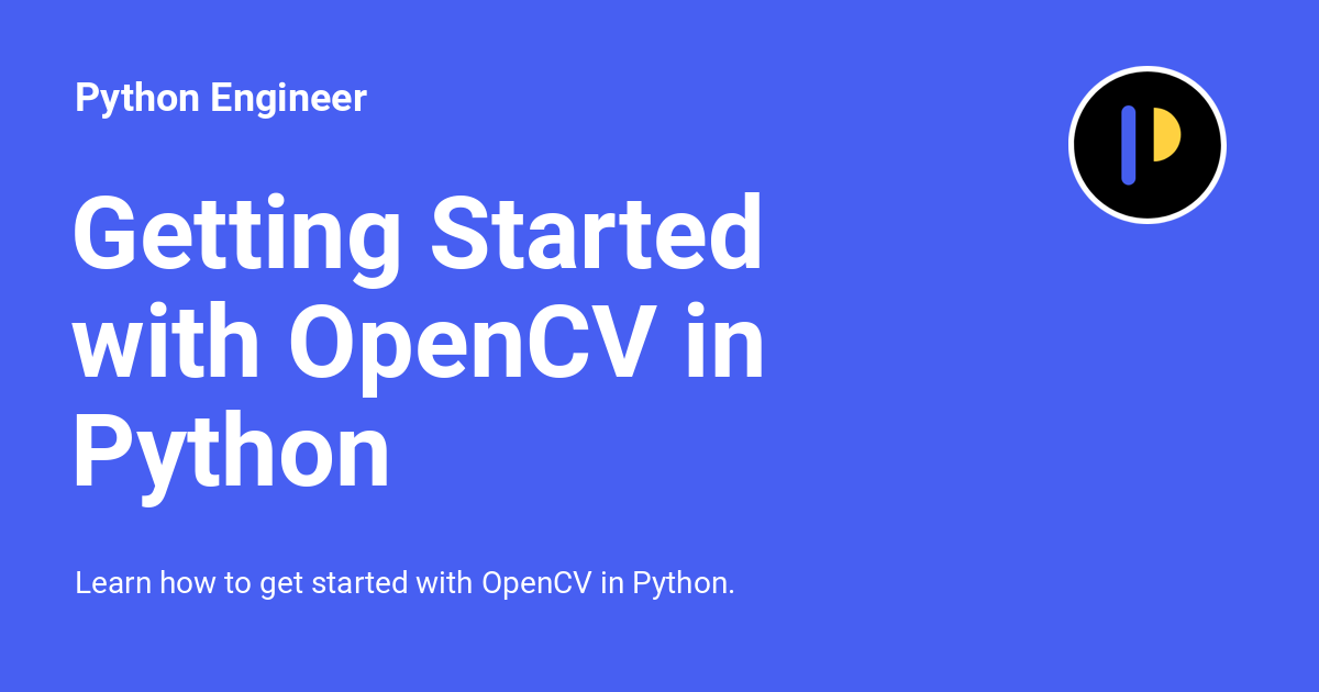 Opencv Python Tutorial Introduction To Opencv In Python Images